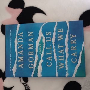 Amanda Gorman call us what we carry